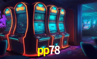 Descubra o Mundo do Cassino Online com pp78